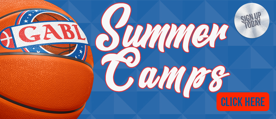Registration for our GABL Summer Camps are now OPEN!
