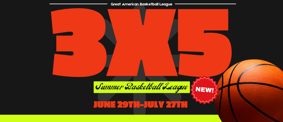 Register for our NEW 3x5 Summer League!